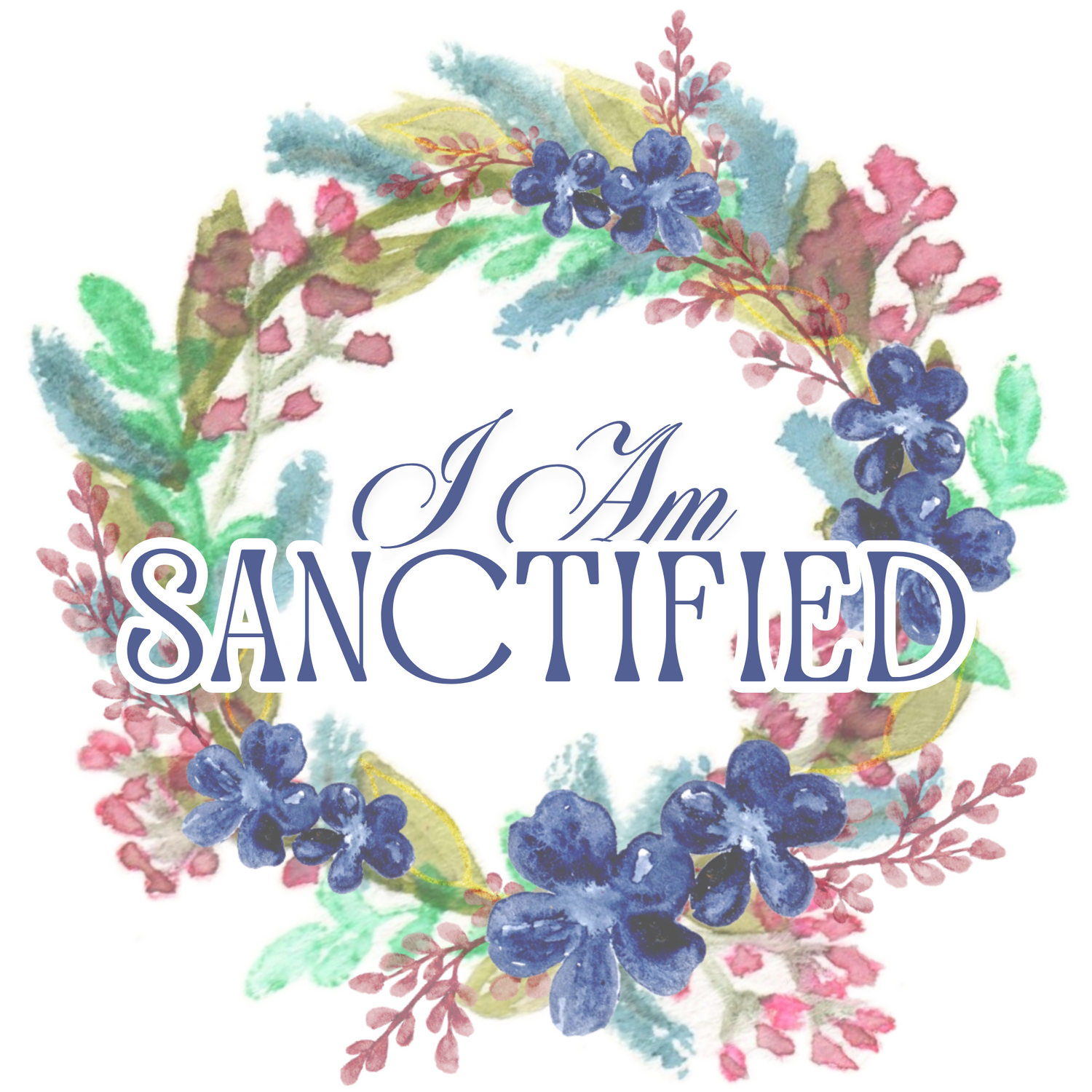I Am Sanctified