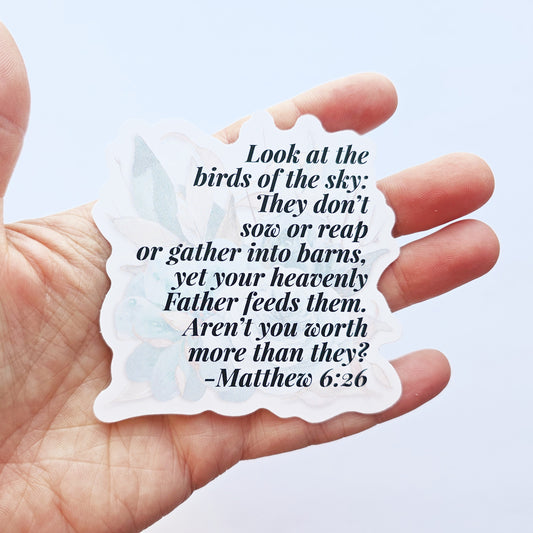 Bible Verse Worthy Vinyl Sticker - feminine Matthew 6:26 for women