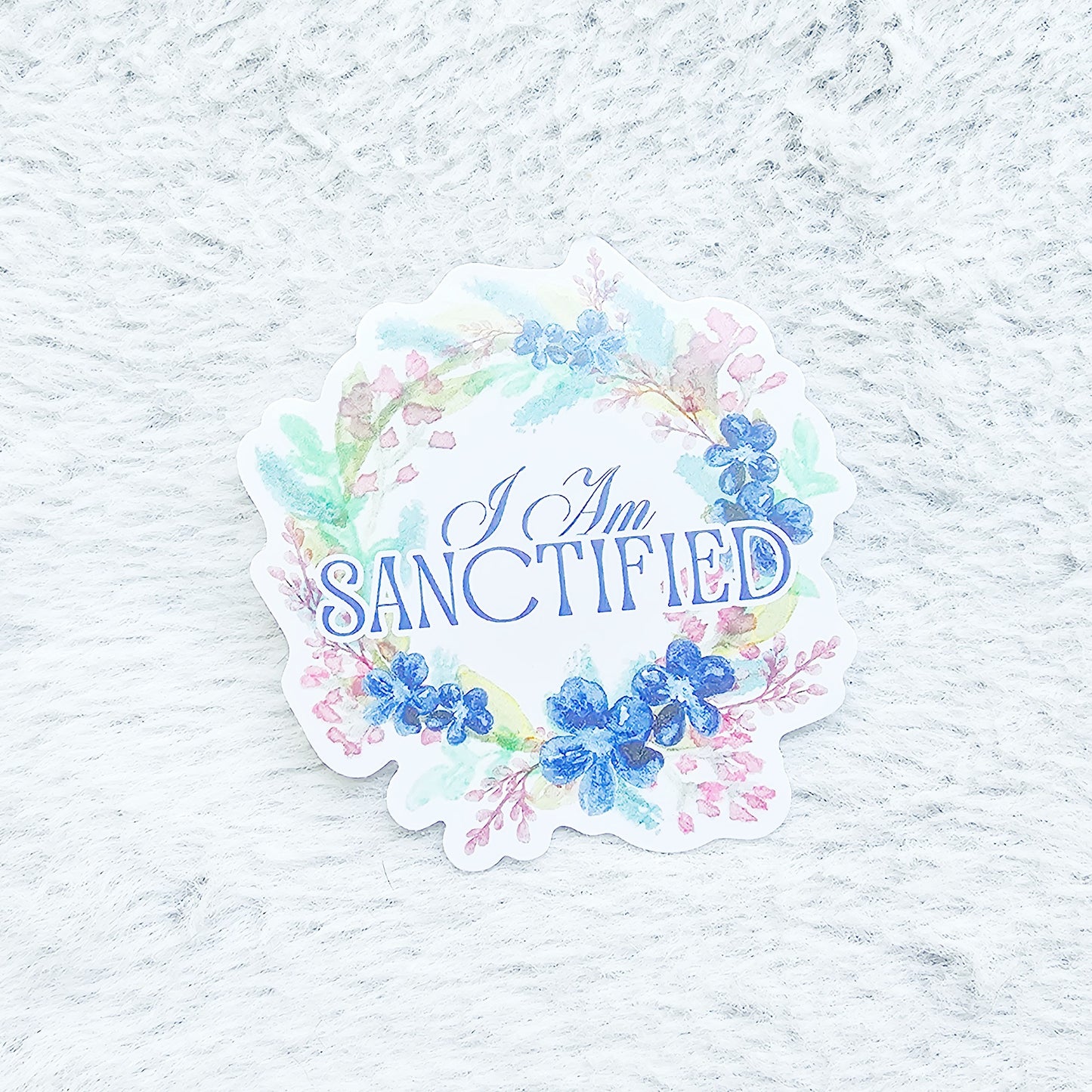 I Am Sanctified Vinyl Stickers - 3 pack