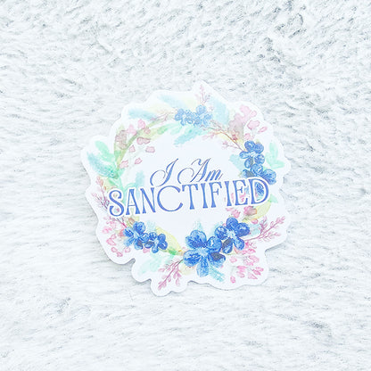 I Am Sanctified Vinyl Stickers - 3 pack