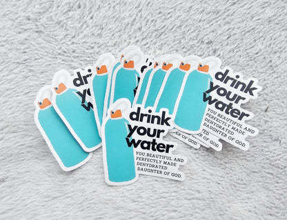 Drink Your Water Vinyl Stickers