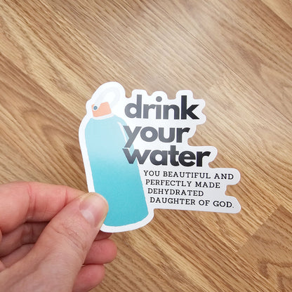 Drink Your Water Vinyl Stickers