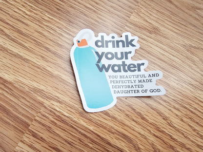 Drink Your Water Vinyl Stickers